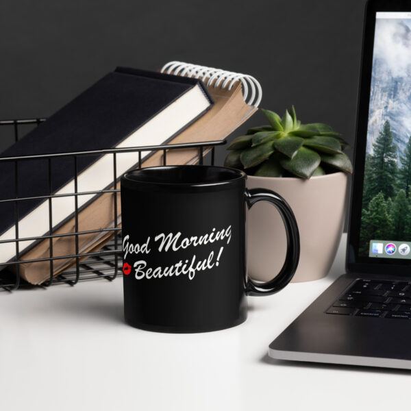 Good Morning, Beautiful! Black Glossy Mug